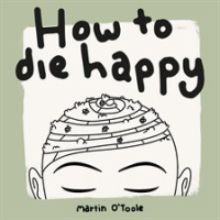 How_to_Die_Happy